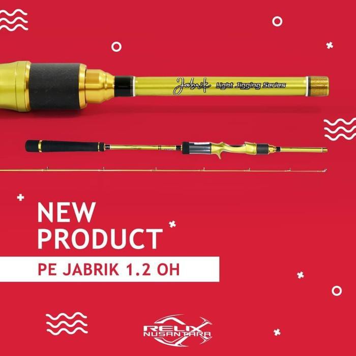 alat pancing mantul habis Joran Relix Nusantara Jabrik Pe 1.2 - Overhead - Gratis Pipa PVC
