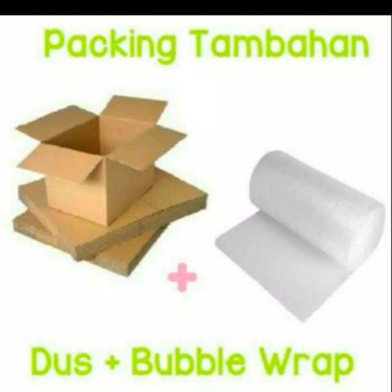 

Dus+Bouble wrap Packingan Tambahan Dijamin barang aman no retur