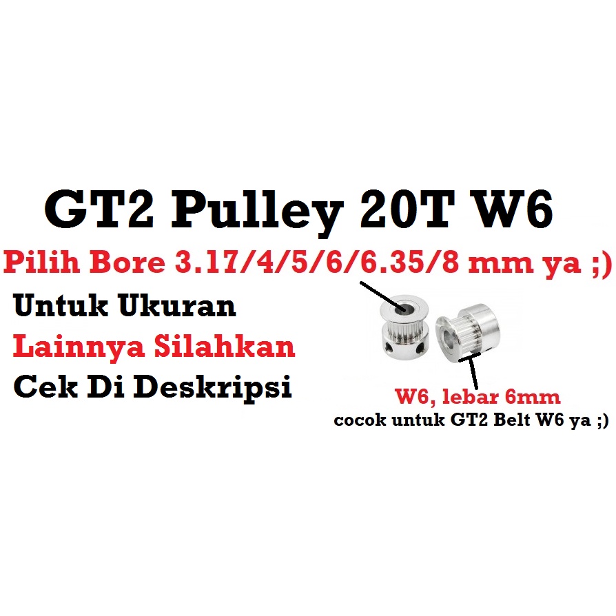 [HAEBOT] GT2 Pulley 20T W6 6mm Bore 3.17 4 5 6 6.35 8 mm 3.17mm 4mm 5mm 6mm 6.35mm 8mm Puley Pully Puli CNC Timing Gear Aluminium Pitch 2mm Aktuator Slider Bergigi 20 Teeth Gigi