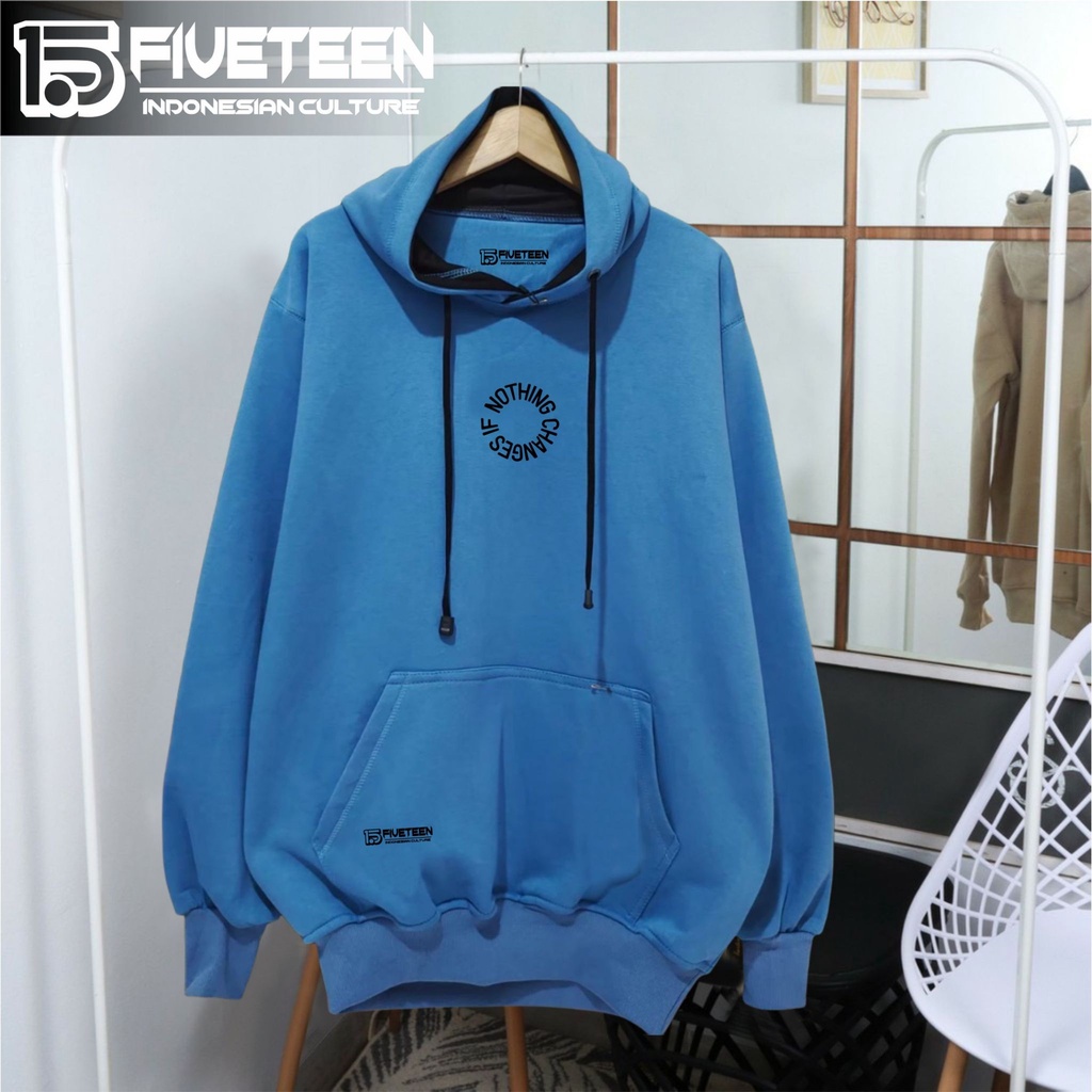 hoodie original brand distro pria bahan tebal 15fifeteen warna biru muda sablon IF NOTHING CHANGES sweater original distro pria mahal zipper hoodie wanita terbaru 2022 distro original premium bandung jaket hoodie pria distro keren tebal original tebal