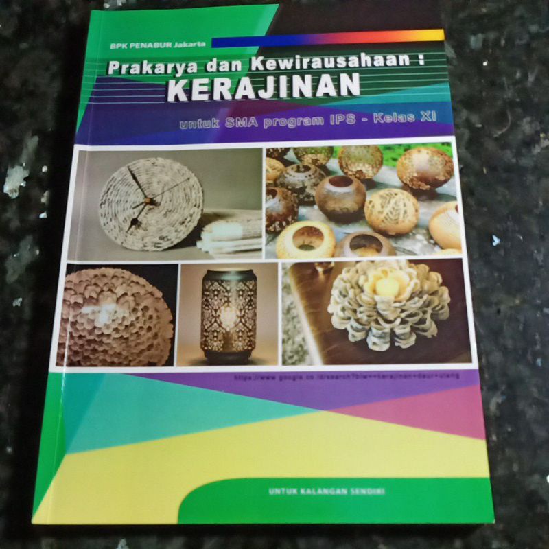 Buku Prakarya dan Kewiraushaan : Kerajinan, kelas 11, XI, Sma, Program Ips, BPK Penabur Jakarta.