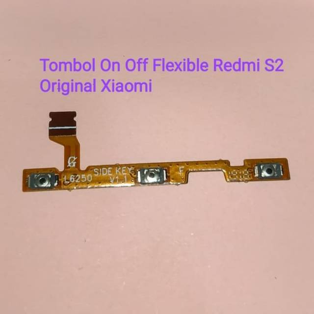 FLEXIBEL TOMBOL POWER ON OF DAN VOLUME XIAOMI REDMI S2 MI S2 | Shopee