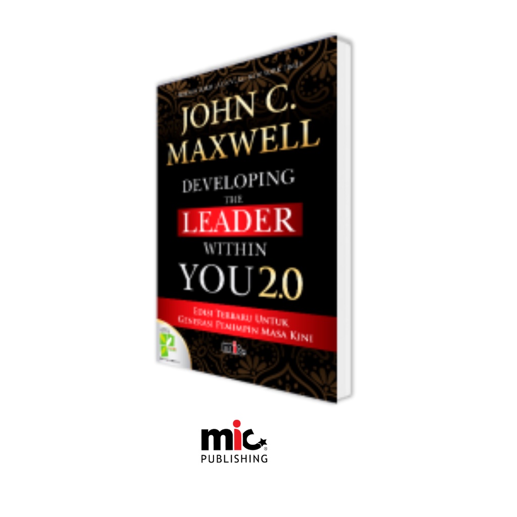 MIC - Developing The Leader Within You 2.0 - John C. Maxwell (Bahasa Indonesia)-0