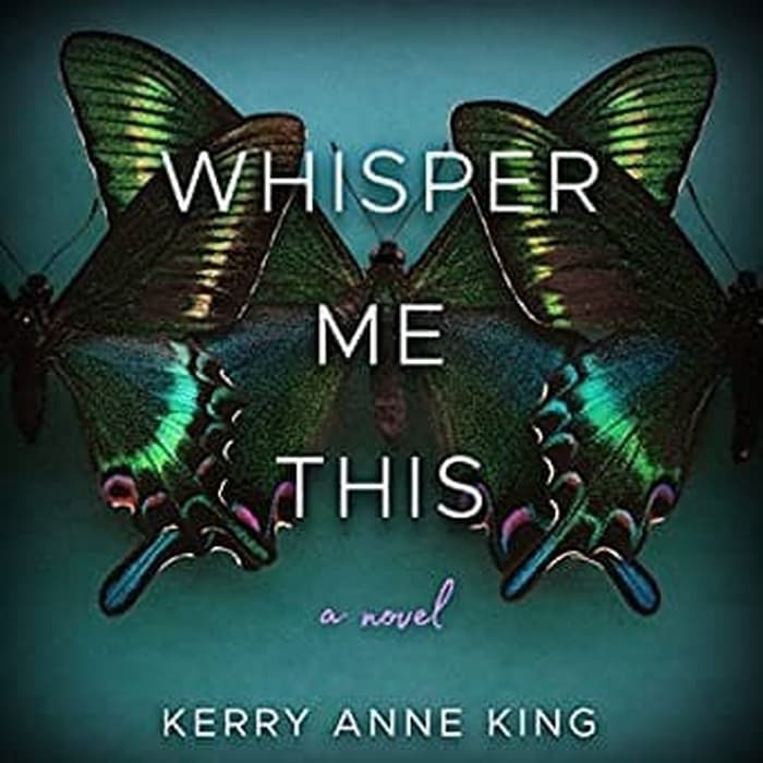 

Buku novel - Whisper Me This by Kerry Anne King [King, Kerry Anne]