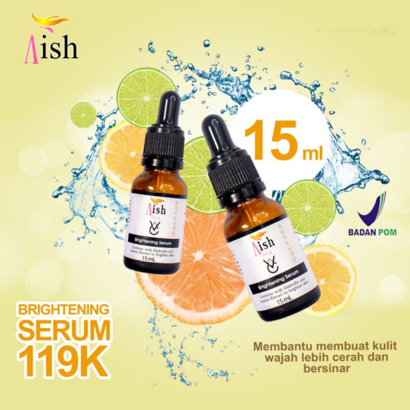 AISH SERUM ORIGINAL KOREA Brightening Pencerah Wajah Pemutih Kulit Aman BPOM Alami Yang Bagus CEPAT 