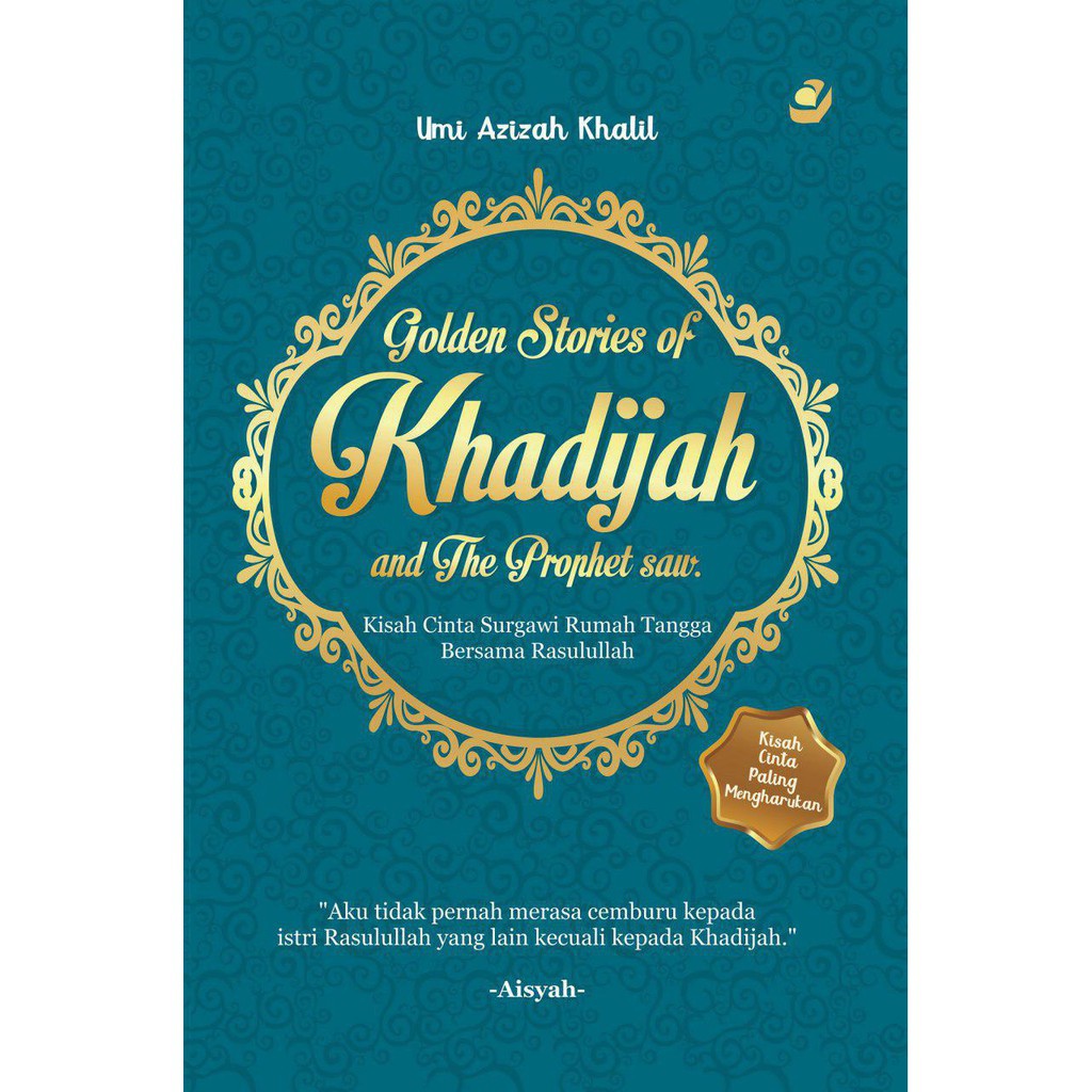 GOLDEN STORIES OF KHADIJAH & THE PROPHET SAW