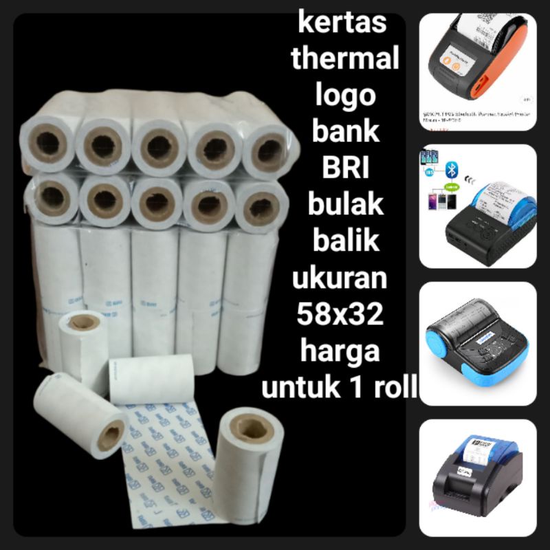 

kertas thermal logo bank BRI bulak balik ukuran 58x32 harga untuk 1 roll