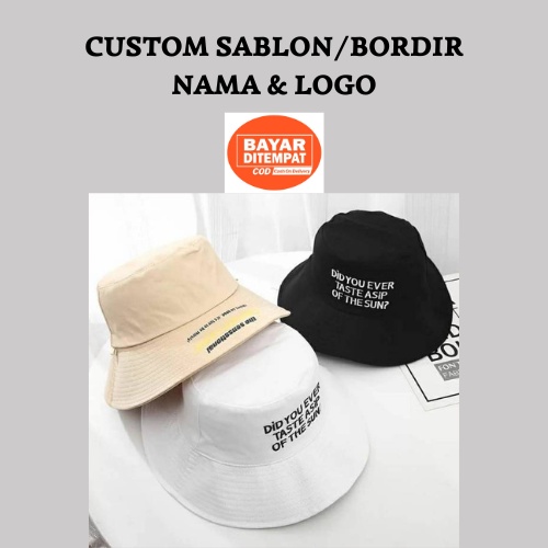 CUSTOM Bucket Hat Bordir/Sablon Nama dan Logo Kualitas Premium