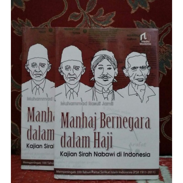 MANHAJ BERNEGARA DALAM HAJI-Kajian Sirah Nabawi di Indonesia