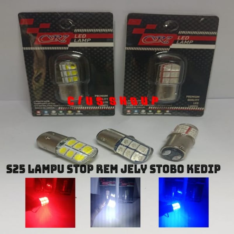 LAMPU STOP REM S25 CR7 JELLY KEDIP UNTUK MOTOR DAN MOBIL