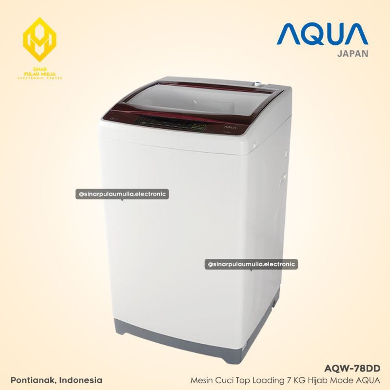 Aqua Mesin Cuci Top Loading 7 KG Hijab Mode - AQW-78DD / AQW 78 DD / AQW 78DD / AQW78DD