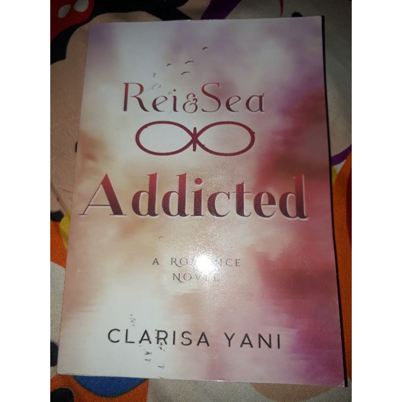 NOVELET REI & SEA ADDICTED - CLARISA YANI preloved ( Bekas )