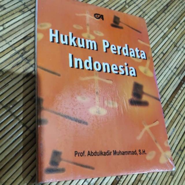 Hukum perdata Indonesia.. Abdulkadir