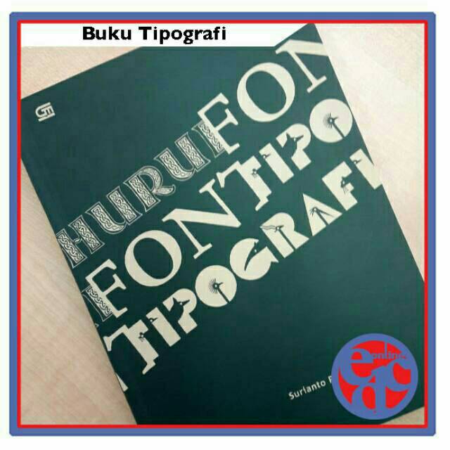 Jual Buku Huruf Font dan Tipografi Edisi Terbaru Surianto Rustan