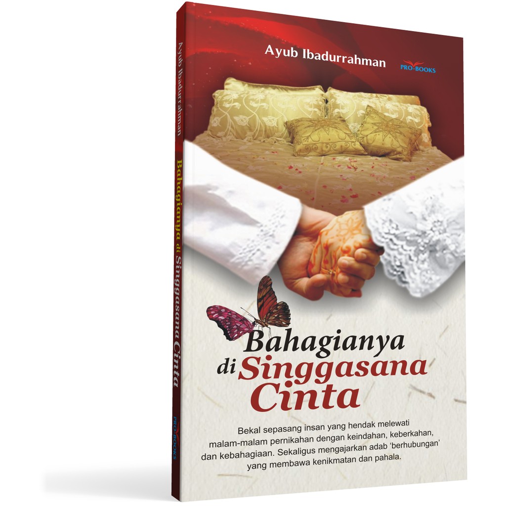 - Buku - Bahagianya di Singgasana Cinta - Ayub Ibadurrahman - Prou Media