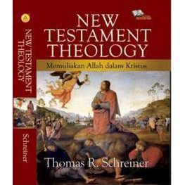 New Testament Theology, Memuliakan Allah Dalam Kristus (Softcover)