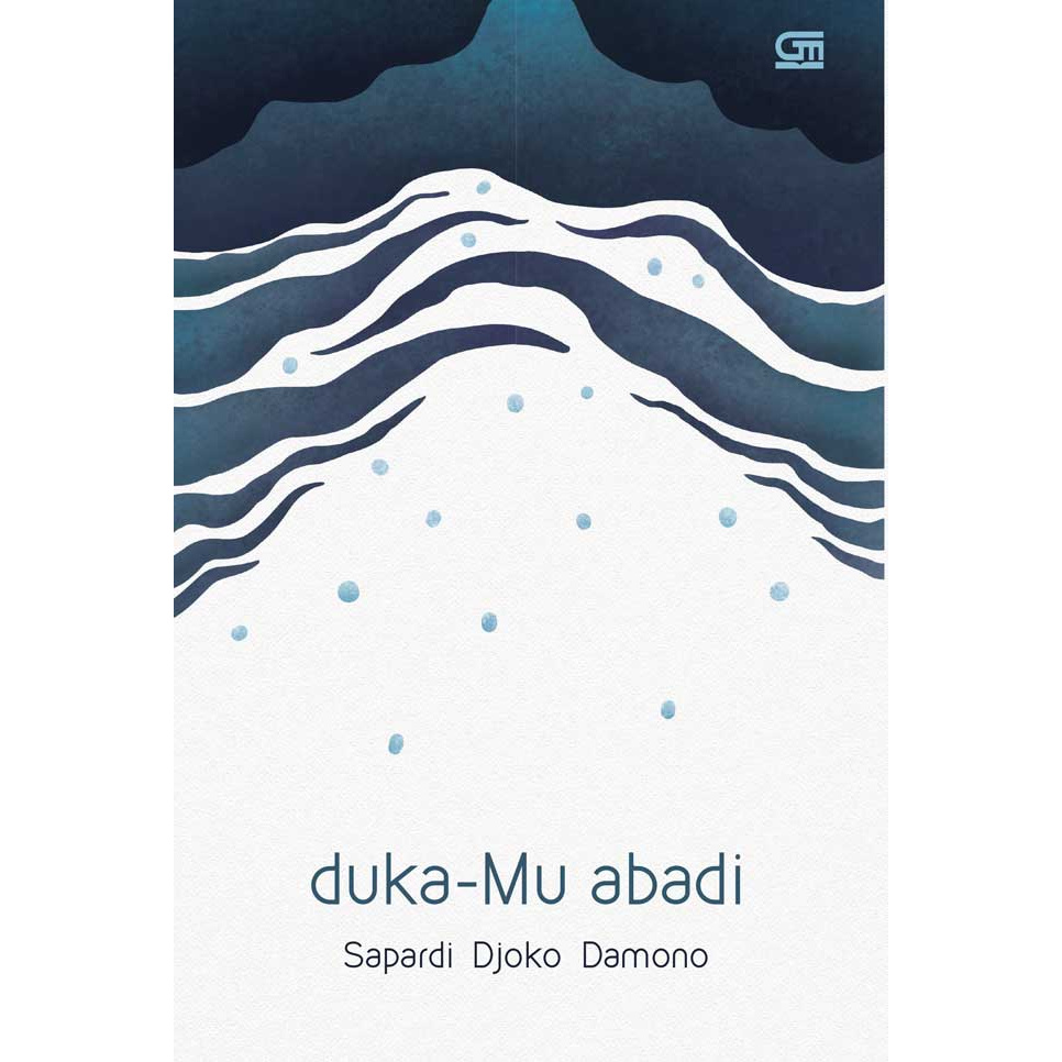Duka-Mu Abadi + Cd Musikalisasi Puisi-(Sapardi Djoko Damono) (STR)