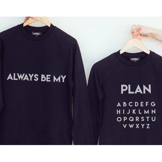 Sweater Couple Fleece All Size - Big Size S M L XL XXL XXXL XXXXL XXXXXL- ALWAYS BE MY Hot Promo