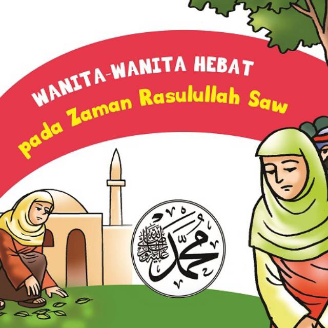 wanita hebat zaman rasulullah