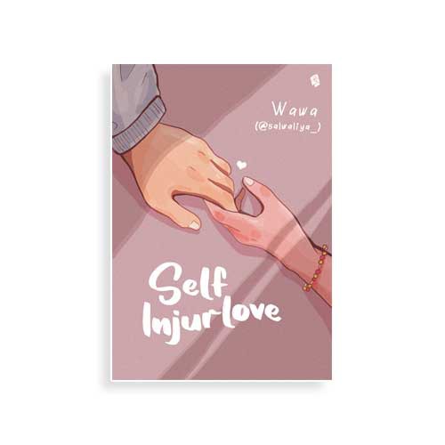 Novel Self Injurlove - Wawa/@salwaliya_