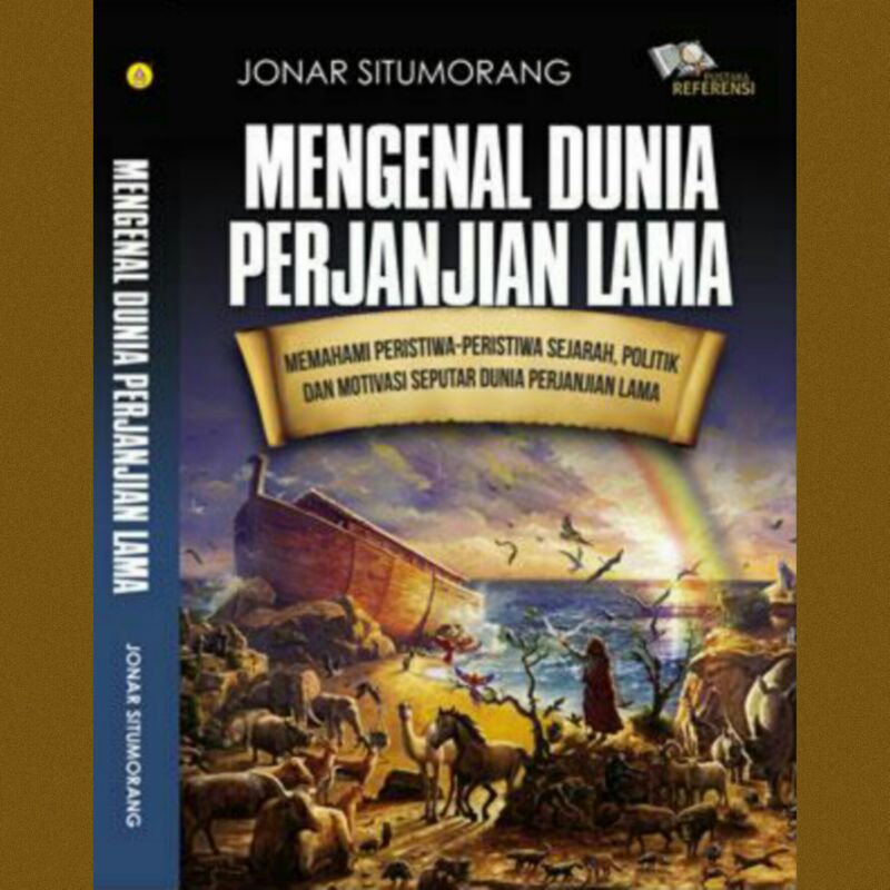 

Buku Mengenal Dunia Perjanjian Lama - Jonar Situmorang