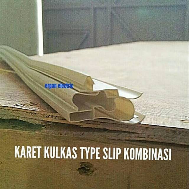 KARET PINTU KULKAS MODEL SLIP KOMBINASI