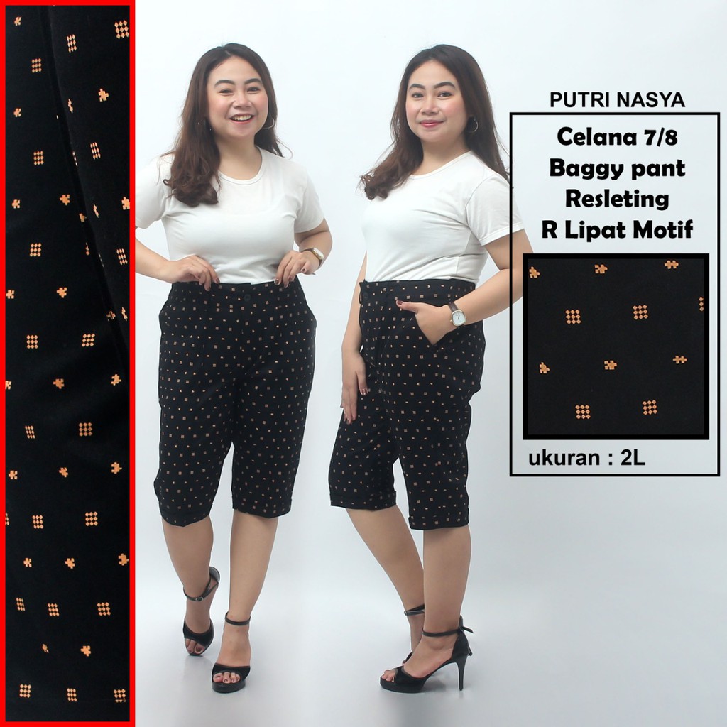 Celana 7/8 jumbo Resleting motif pendek/ baggypant jumbo / celana pendek 8L-6L-5L-4L-2L-XL-S fitto L