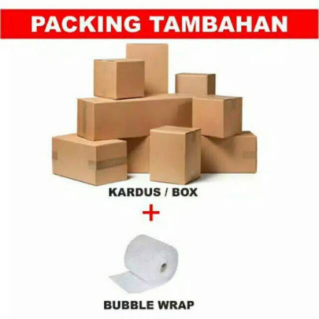 

Packing Tambahan Bubble Wrap atau Dus untuk Barang Pecah Belah