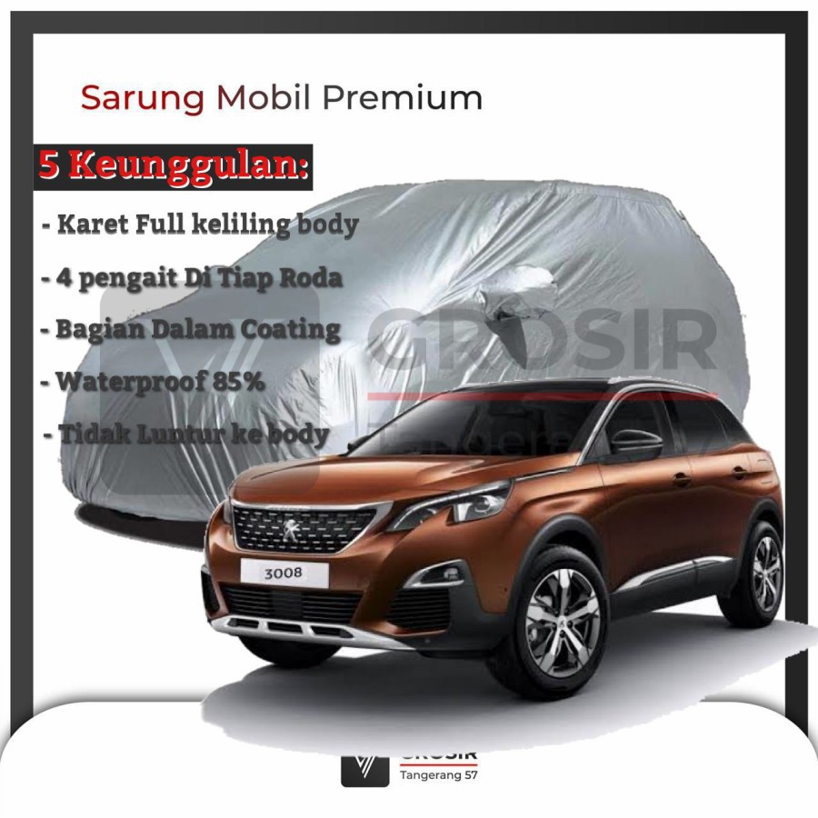 BODY COVER MOBIL PEUGEOT 3008 / SARUNG MOBIL PEUGEOT 3008 PREMIUM