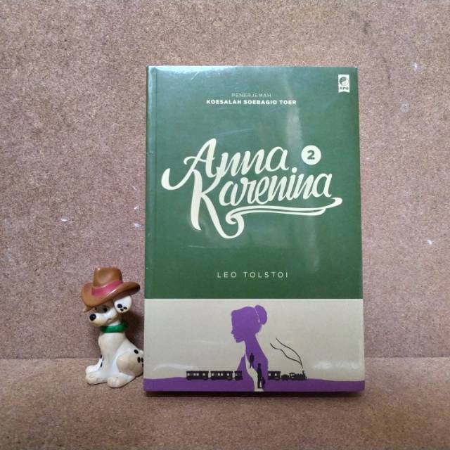 ANNA KARENINA #2 - LEO TOLSTOI - KOESALAH SOEBAGYO TOER