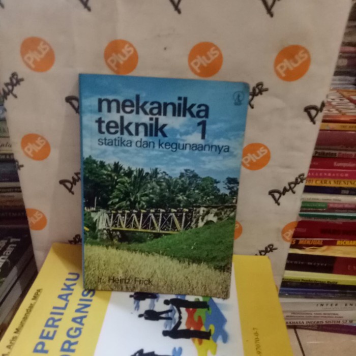 ORI MEKANIKA TEKNIK 1 STATIKA DAN KEGUNAANNYA