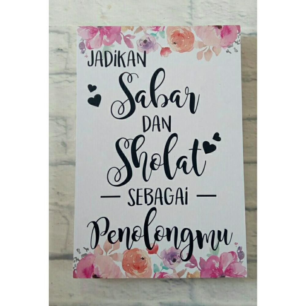 Hiasan Dinding Poster Shabby Quote Jadikan Sabar Sholat Sebagai Model B