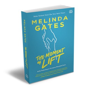 [Mizan Jakarta] The Moment Of Lift - Melinda Gates