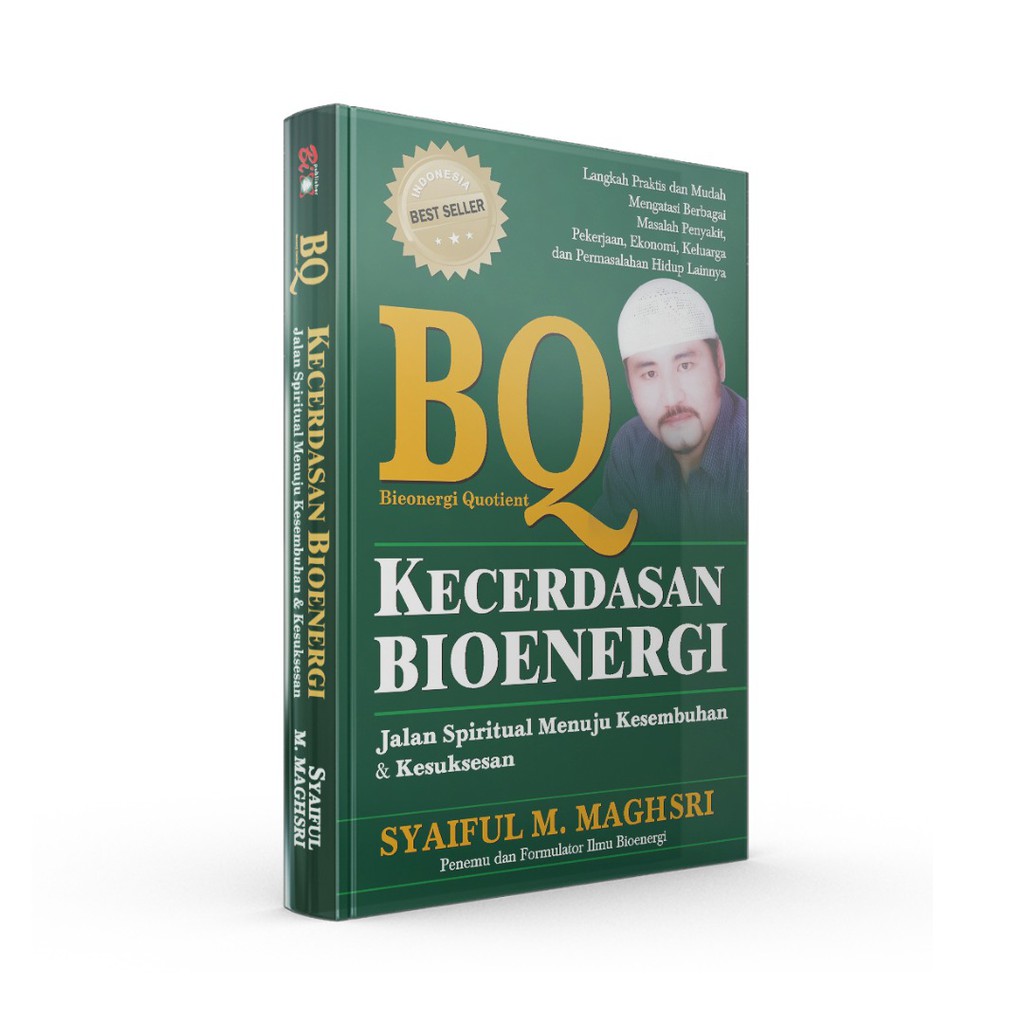 Buku Kecerdasan – BUKU KECERDASAN BIOENERGI – Syaiful M. Maghsri