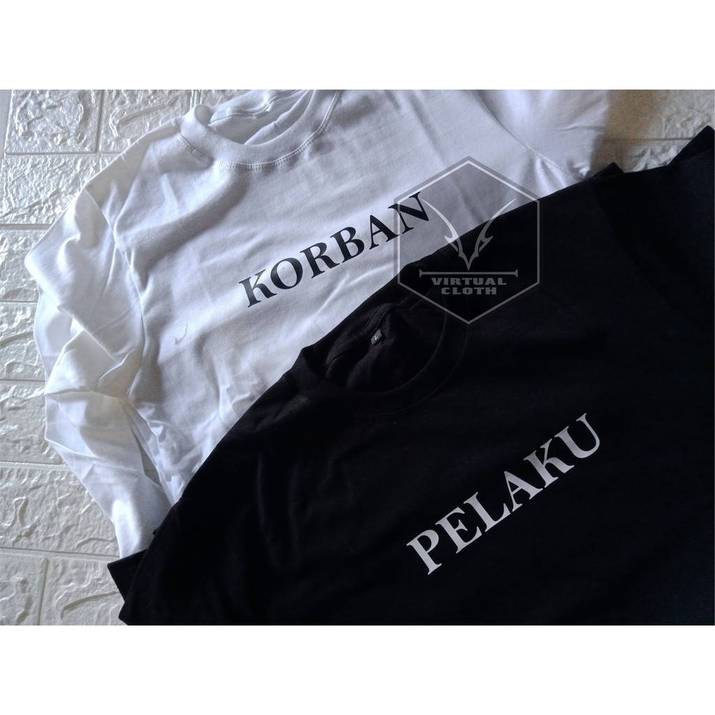 Kaos couple Korban Pelaku / baju pacaran kekinian anak muda kece hadiah ultah suami istri
