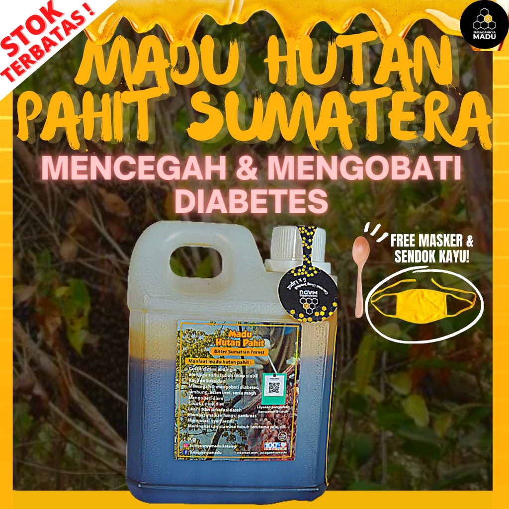 

MADU HUTAN PAHIT SUMATRA MURNI ASLI 100% TANPA CAMPURAN MENCEGAH DAN MENGOBATI DIABETES 1KG