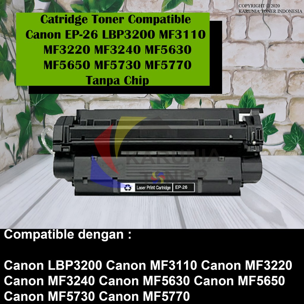 Catridge Toner Compatible Canon EP-26 EP26 LBP3200 MF3110 MF3220 MF3240 MF5630 5650 5730 Tanpa Chip