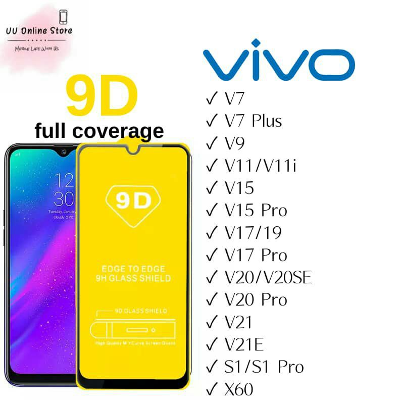 9D Tempered Glass For Vivo V7/V7 PLUS/V9/V11/V11i/V15/V15PRO/V17/V19/V17RPO/V20/V20SE/V20PRO/S1/S1PRO/X60