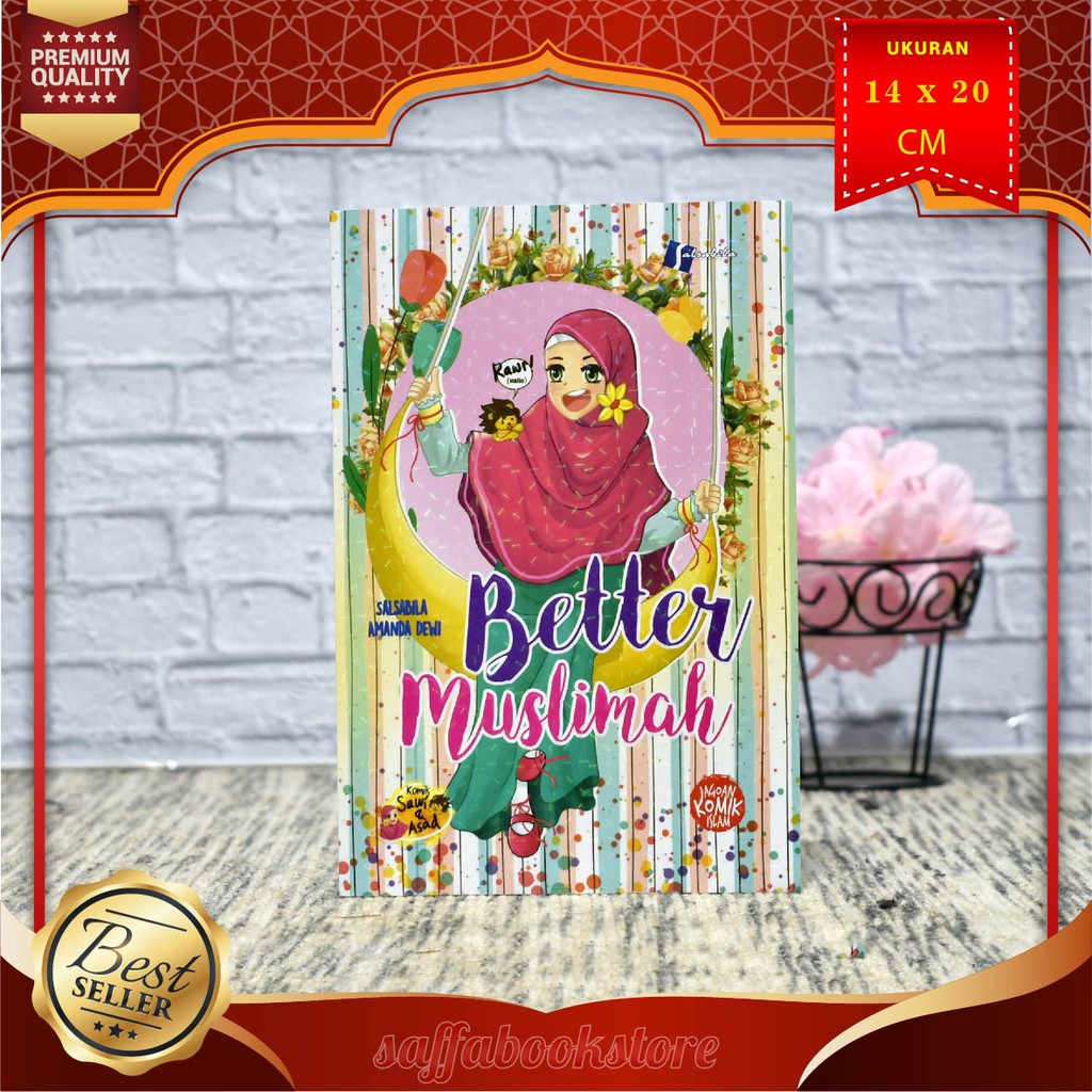 Buku Komik Better Muslimah – Penerbit Pustaka Al Kautsar – Komik Remaja Islami Terlaris