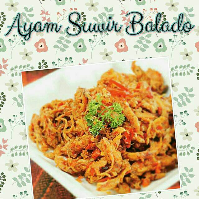 

Ayam suwir Balado