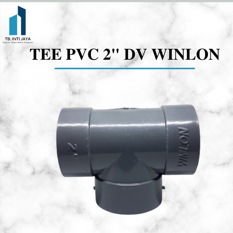 Jual Tee Pvc Inch Dv Winlon Sambungan Pipa Shopee Indonesia