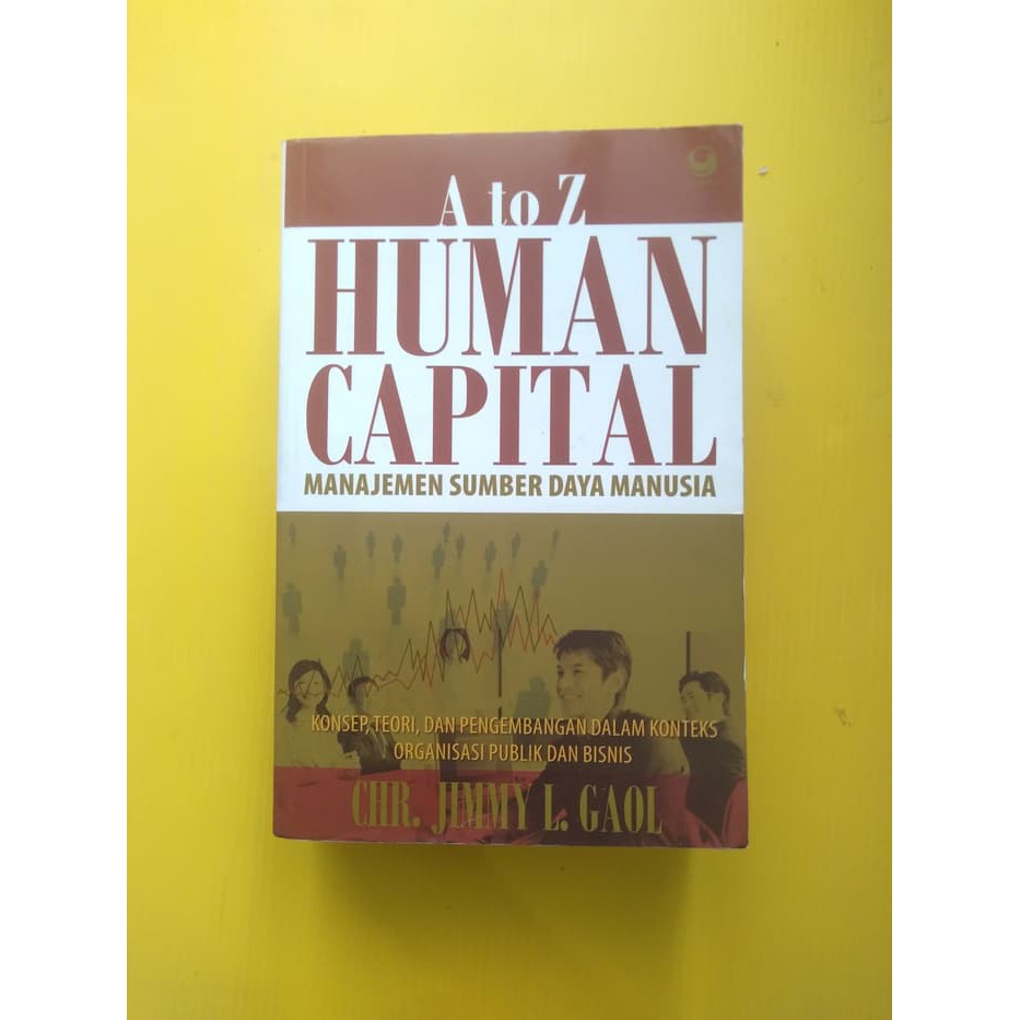 [PALING LAKU] A to Z Human Capital Manajemen Sumber Daya Manusia by CHR.Jimmy L.Gaol