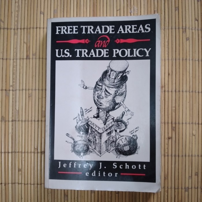 

Original Free Trade areas and U.S. Trade Policy