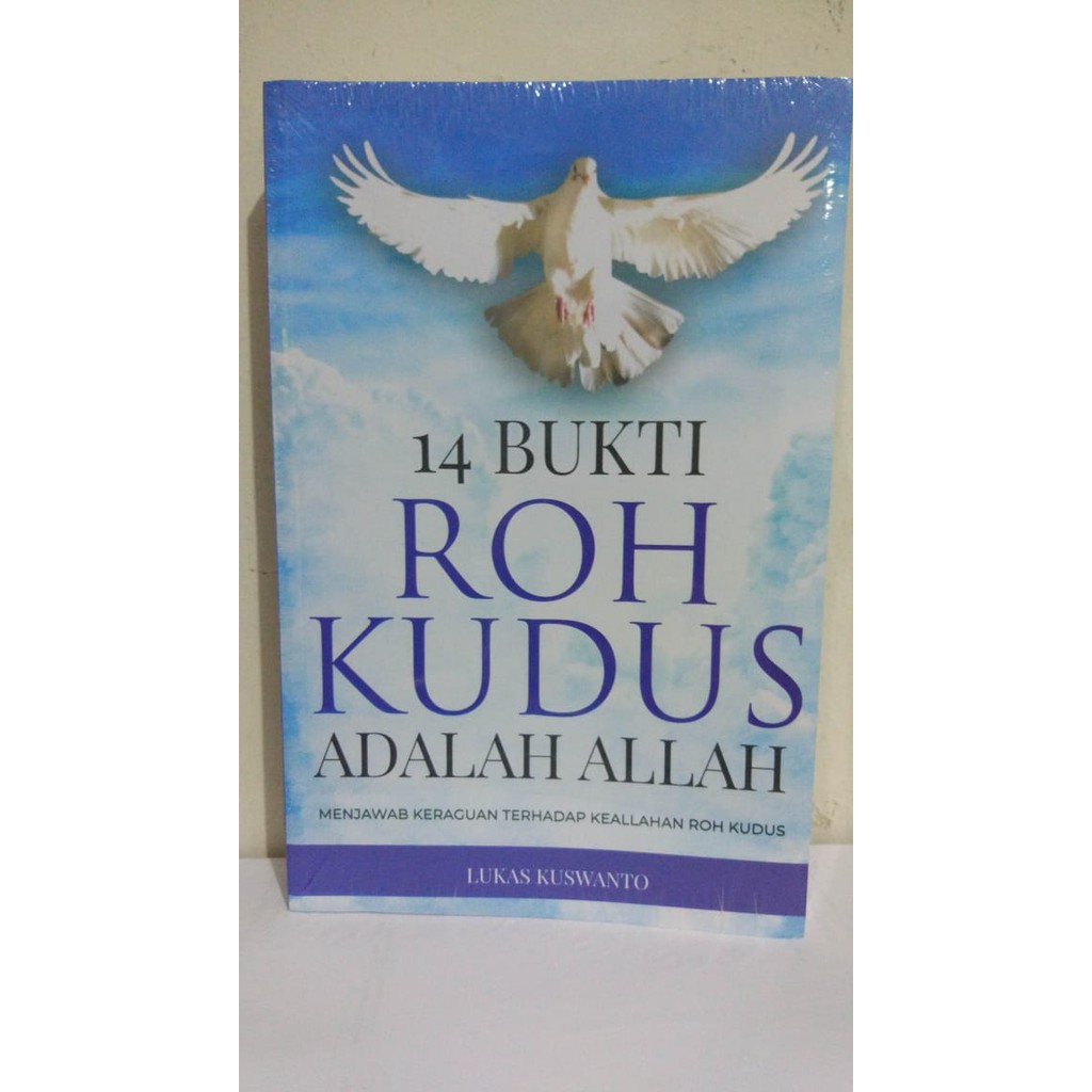 BUKU ORI..14 BUKTI ROH KUDUS ADALAH ALLAH...
