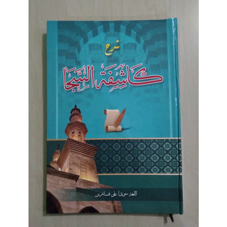 Kitab Petuk Sunda Kaasyifatussaja Syarah Safinah an-Naja (Hard Cover)