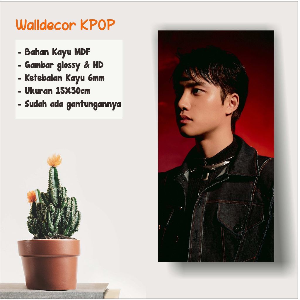 WALLDECOR EXO DO KYUNGSOO DONT FIGHT THE FEEELING UKURAN 15X30 CM WALL DECOR POSTER KAYU HIASAN KPOP