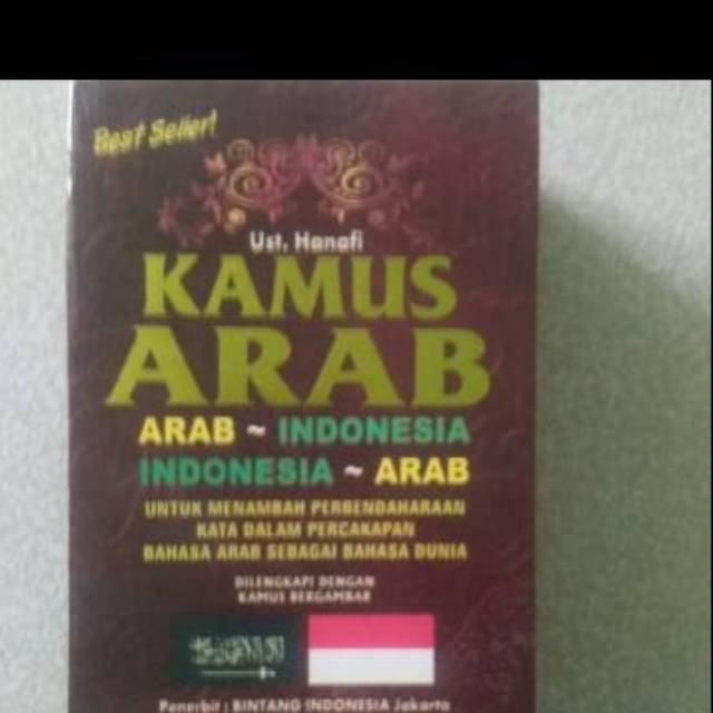 KAMUS ARAB BEST SELLER# ARAB - INDONESIA# INDONESIA - ARABPENULIS : USTADZ HANAFI-1