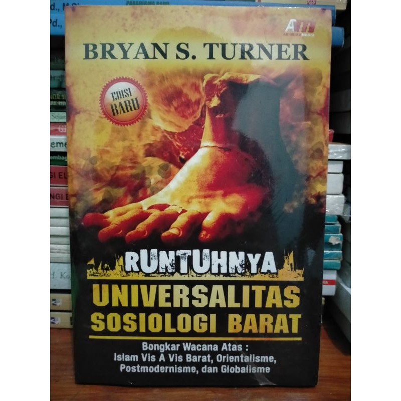 Runtuhnya Universalitas Sosiologi Barat - Bryan S Turner
