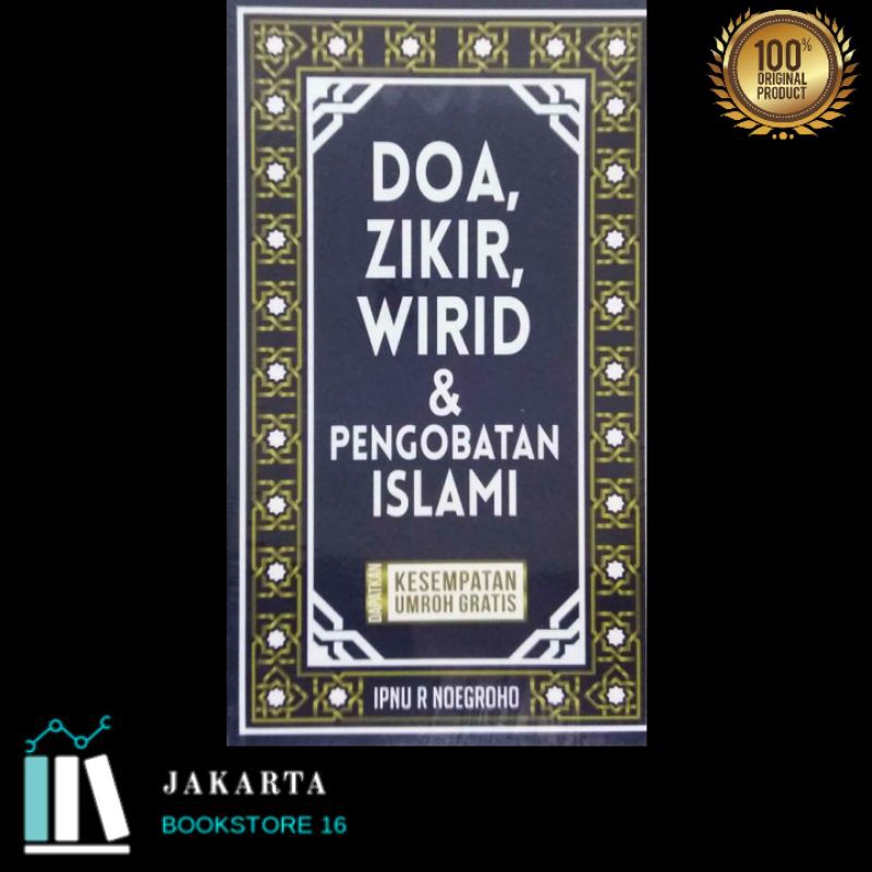 Doa, Zikir, Wirid dan Pengobatan Islami