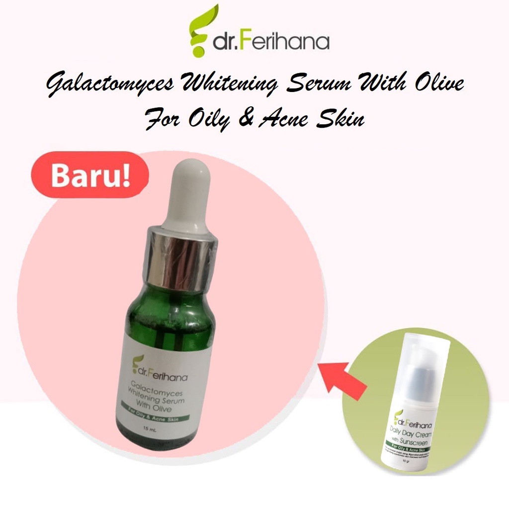 Galactomyces Serum for Oily &amp; Acne Prone Skin dr. Ferihana Cosmetics &amp; Skincare Merupakan Serum untuk Mengatasi Minyak Jerawat Memudarkan Flek Hitam Pencerah sekaligus Anti Aging